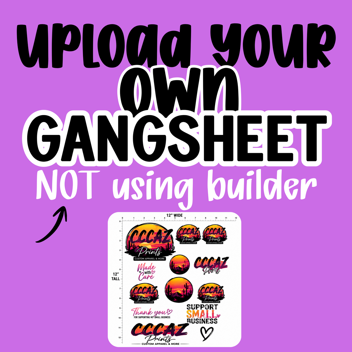 Upload Your Own Gangsheet - NOT using builder