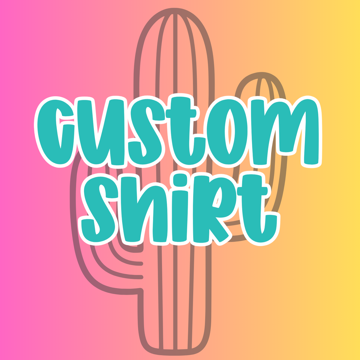Custom Shirt