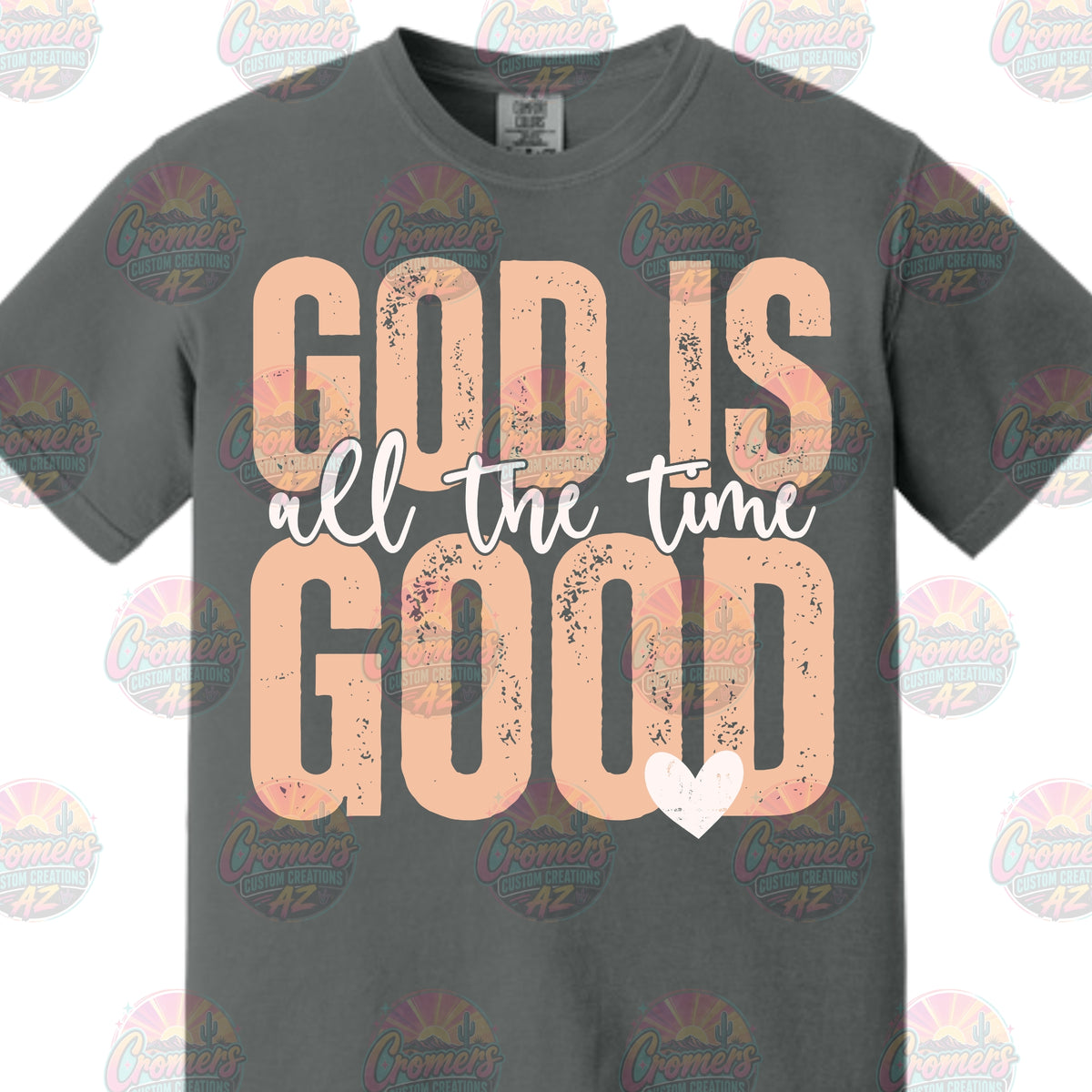 God is Good All The Time *DTF TRANSFER*