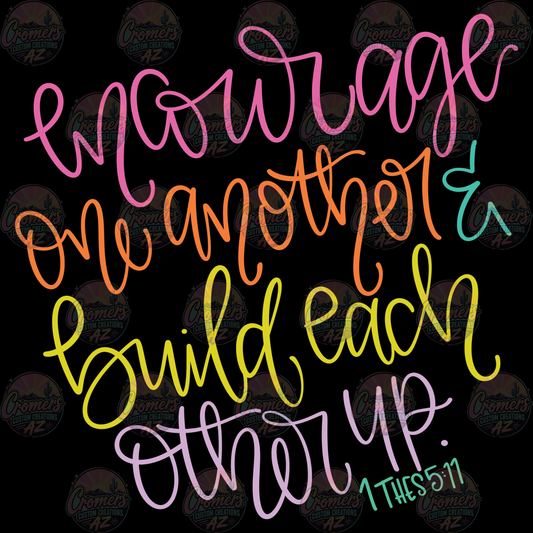 Encourage One Another - Bright *DTF TRANSFER*